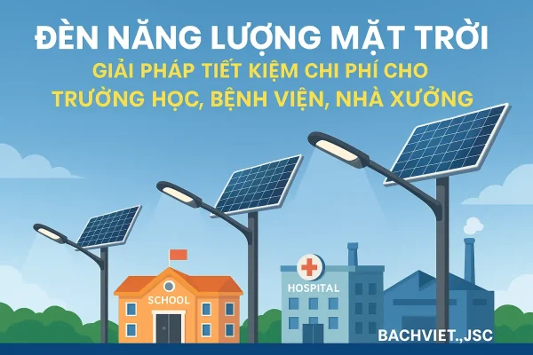 Đèn năng lượng giải pháp chiếu sáng không tốn tiền điện . 1 den nl bv